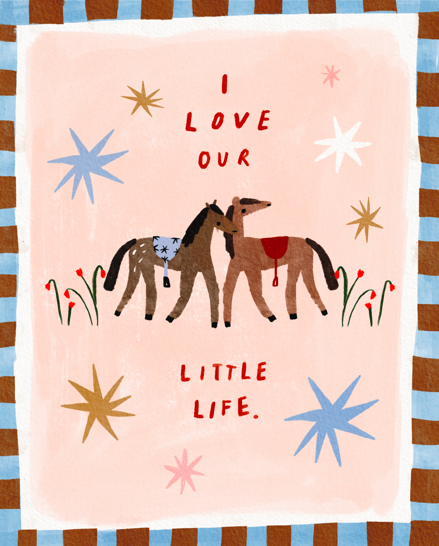 I love our little life Print