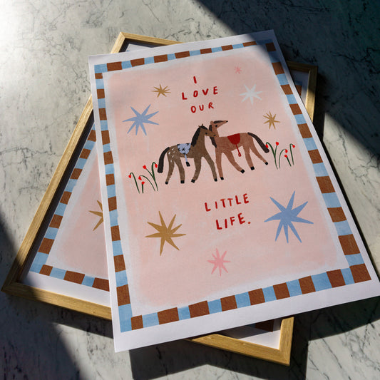 I love our little life Print