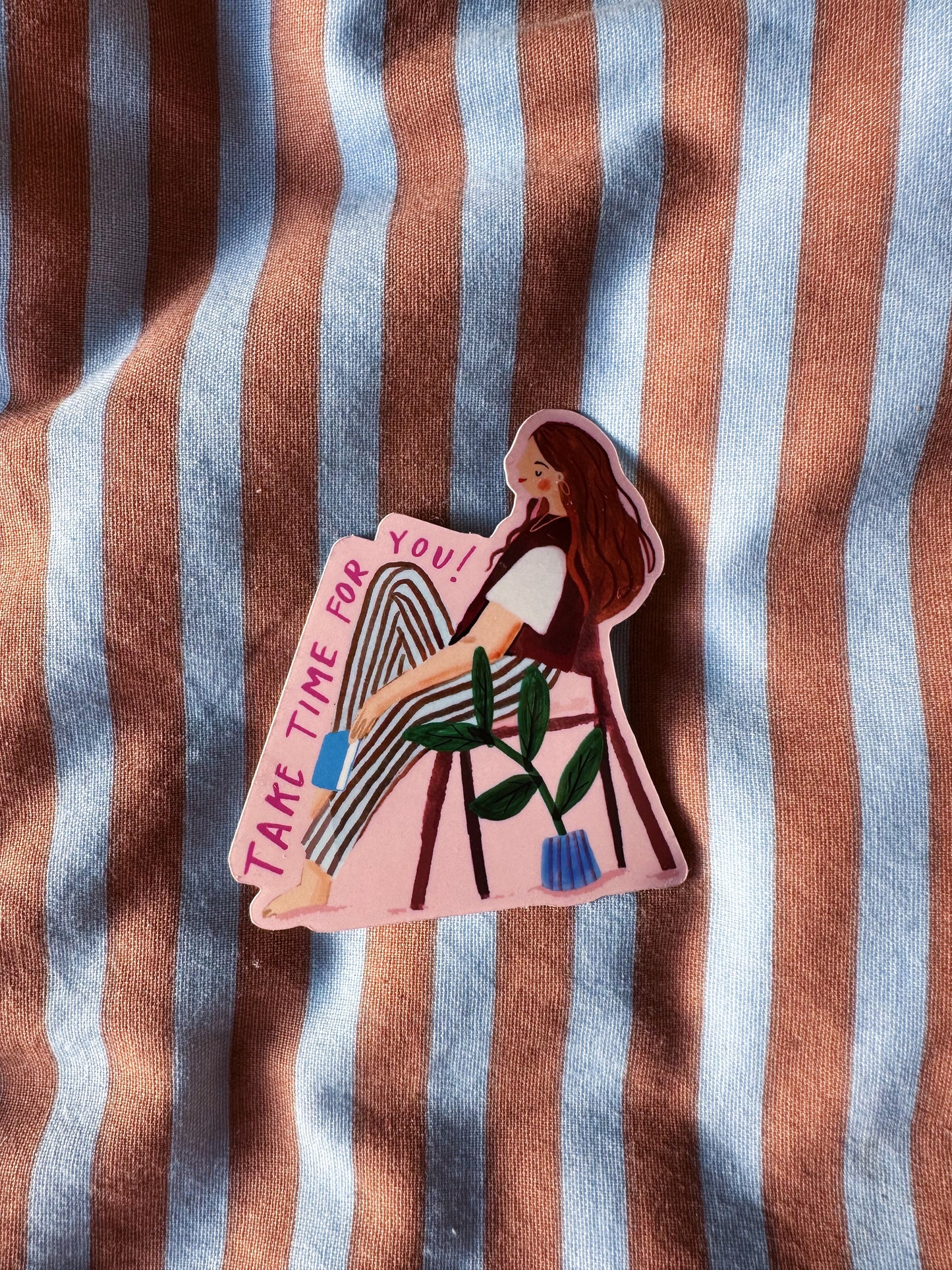 Take time for you Sticker!
