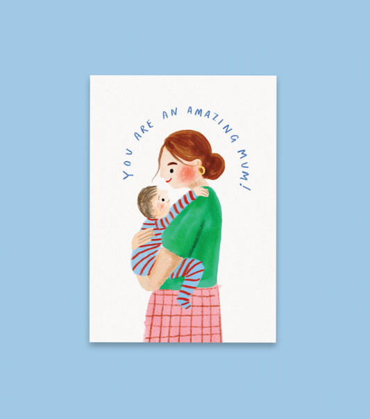 You are an amazing mum card