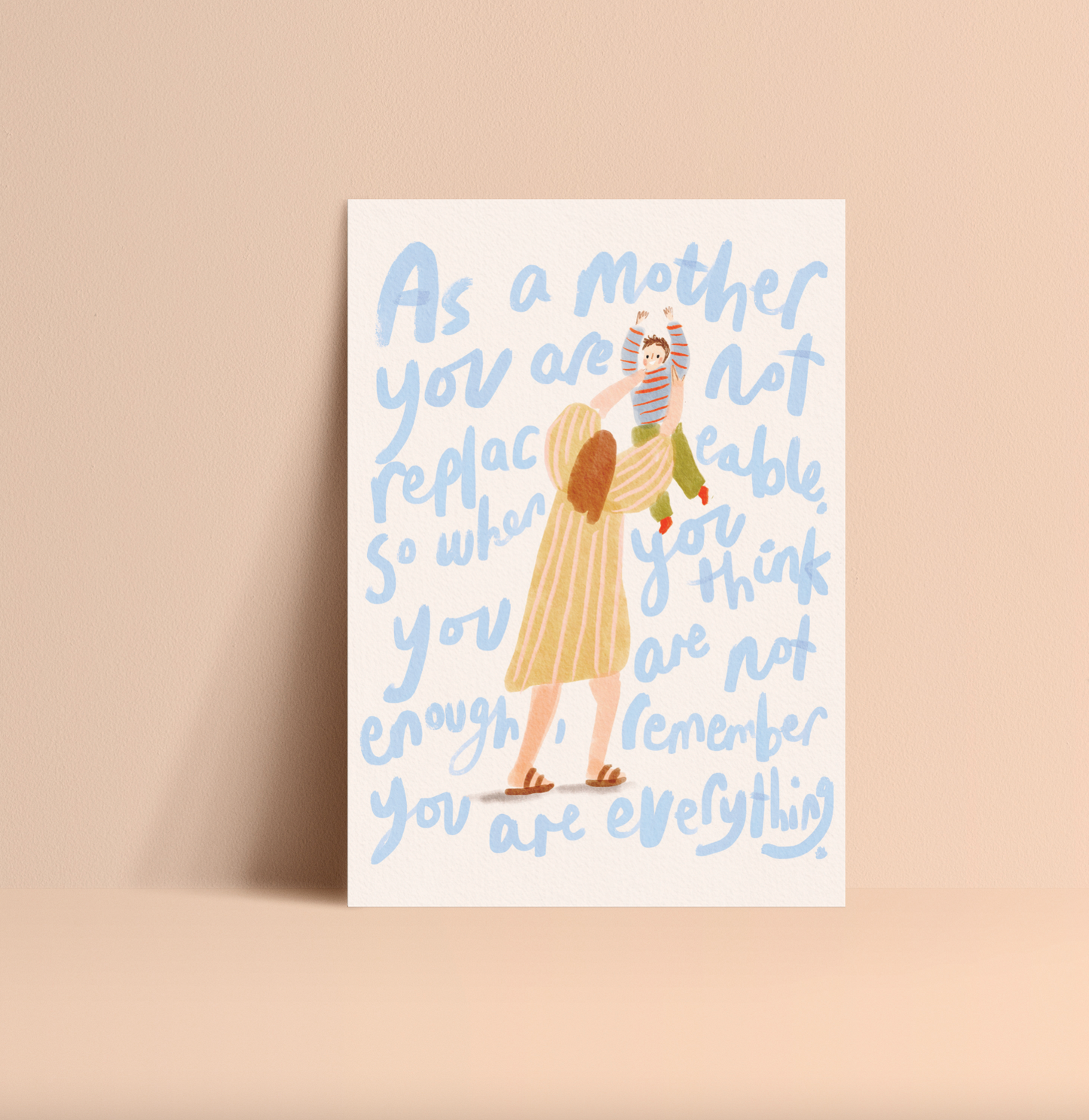 You are everything Motherhood print