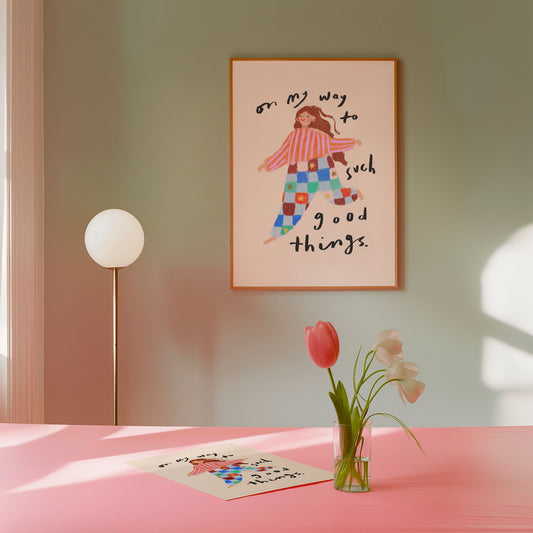 On my way to such good things Print