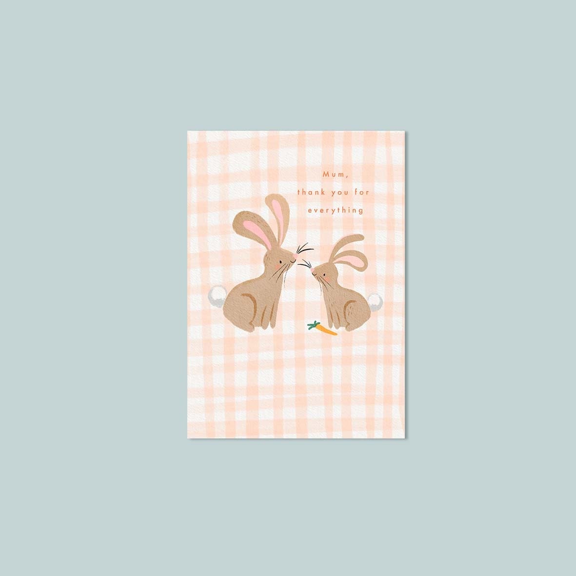 A6 'Mum, Thank you for Everything' Bunny Card